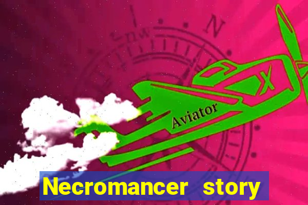 Necromancer story mod apk (unlimited skill points